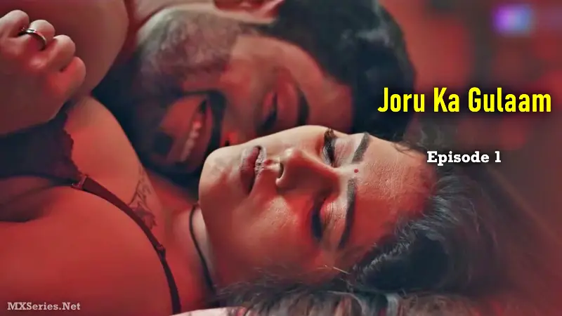 Joru Ka Gulaam